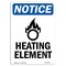 Signmission OSHA Sign, 24" H, Rigid Plastic, Heating Element Sign With Symbol, Portrait, 1824-V-13446 OS-NS-P-1824-V-13446 - alternate 1